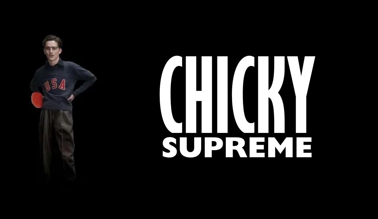 Chicky Supreme